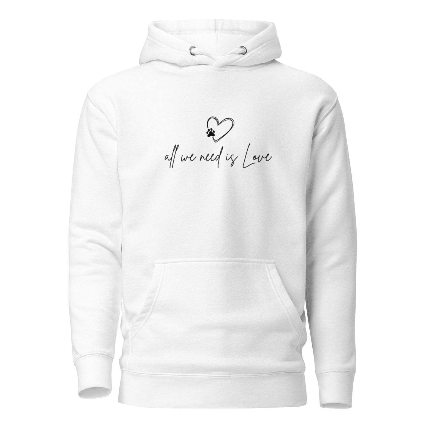 All we need is Love - Hoodie