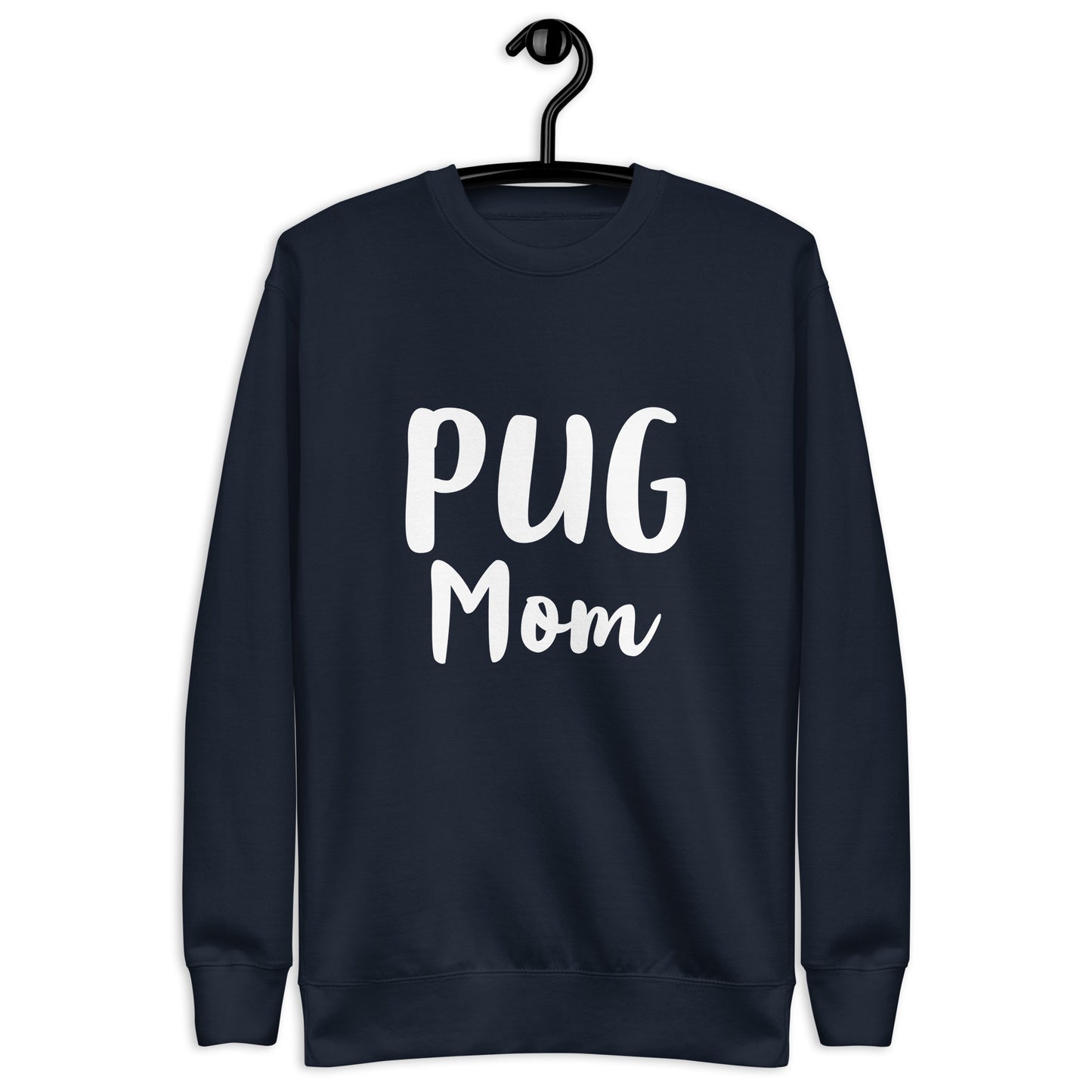 Pug Mom - Sweatshirt