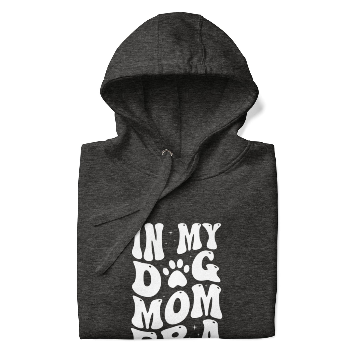 In My Dog Mom Era - Hoodie