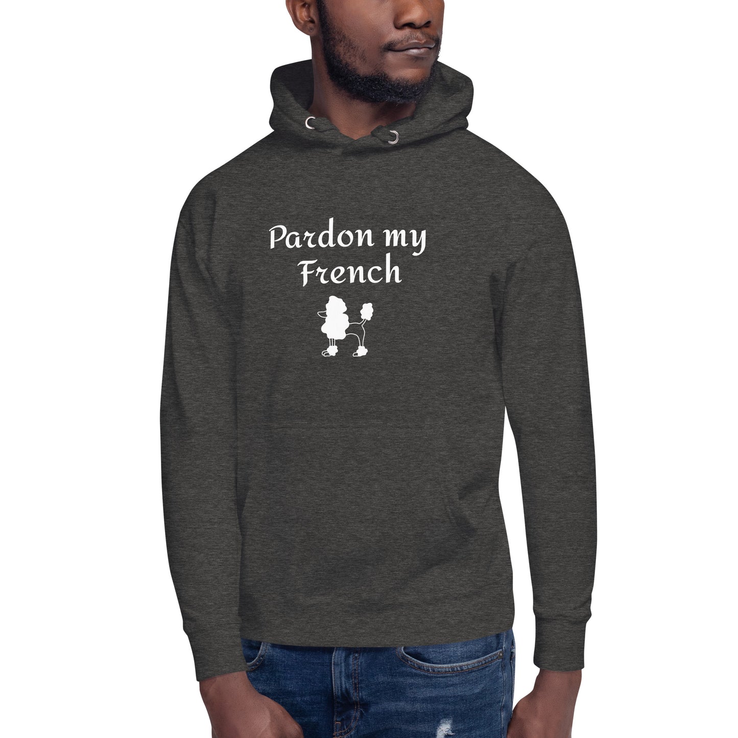 Pardon my French - Hoodie