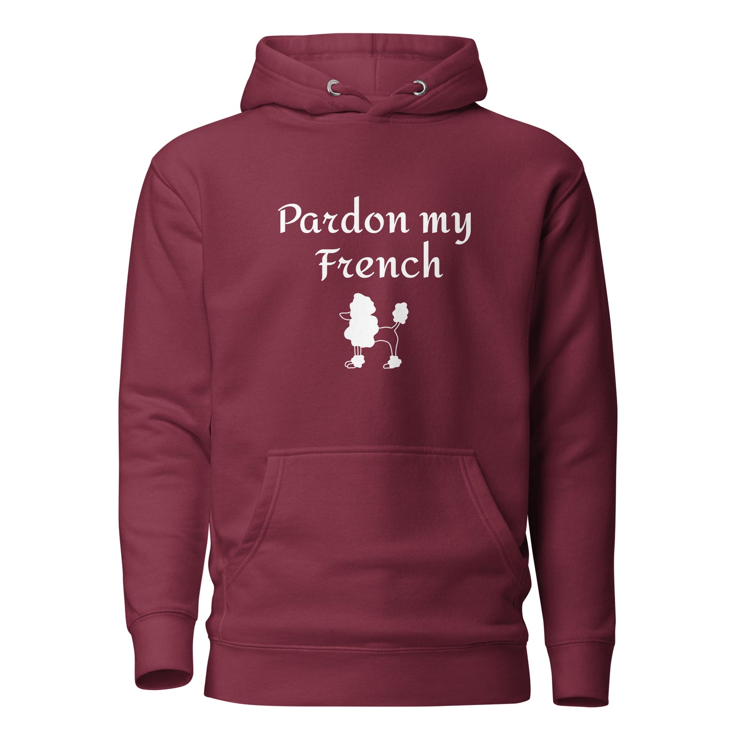 Pardon my French - Hoodie