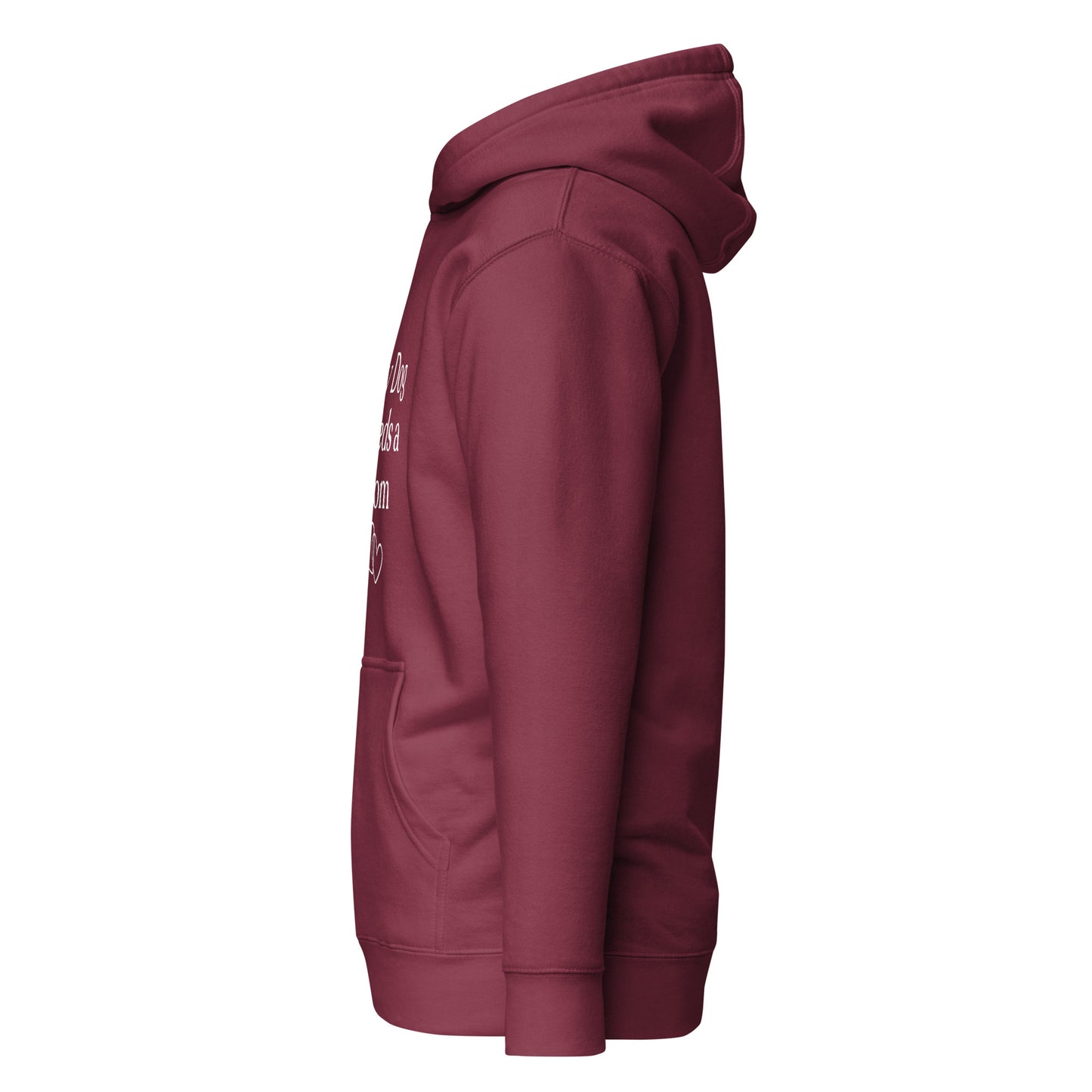 My Dog Needs a Mom - Hoodie