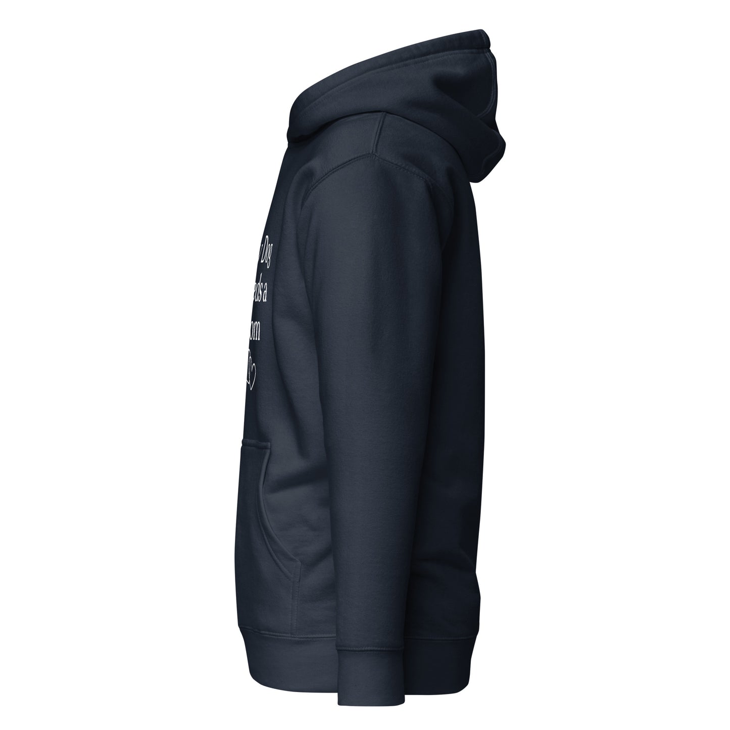 My Dog Needs a Mom - Hoodie
