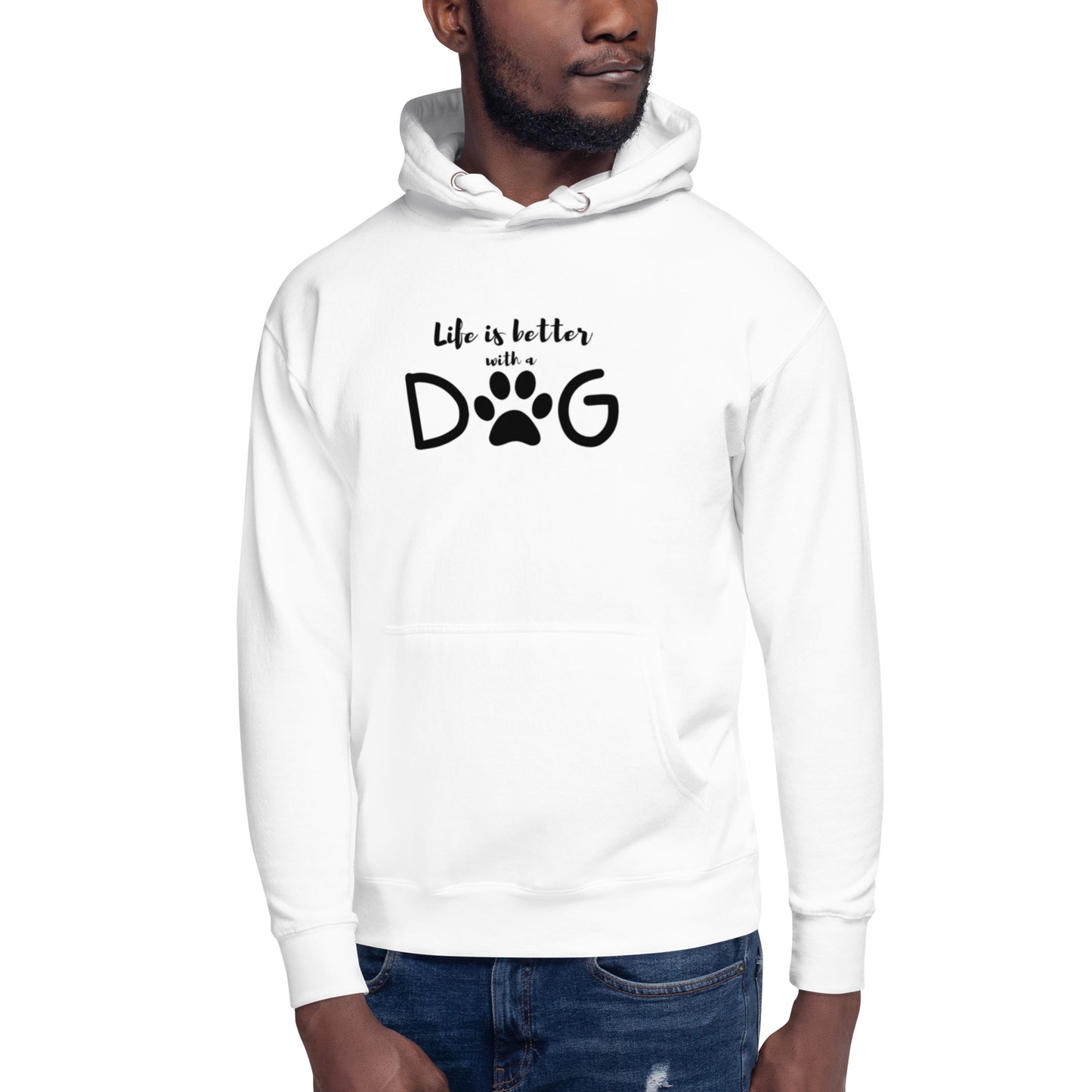 Life is Better with a Dog - Hoodie