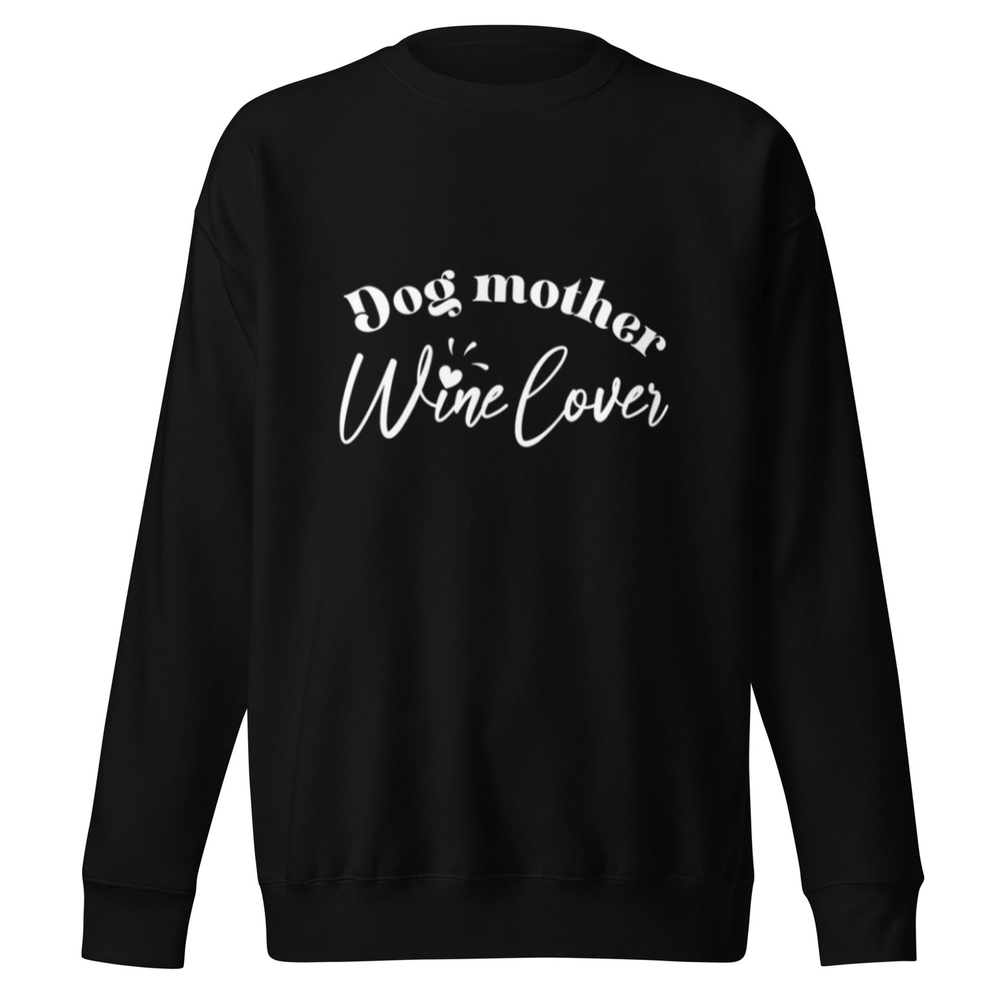 Dog Mother Wine Lover - Sweatshirt