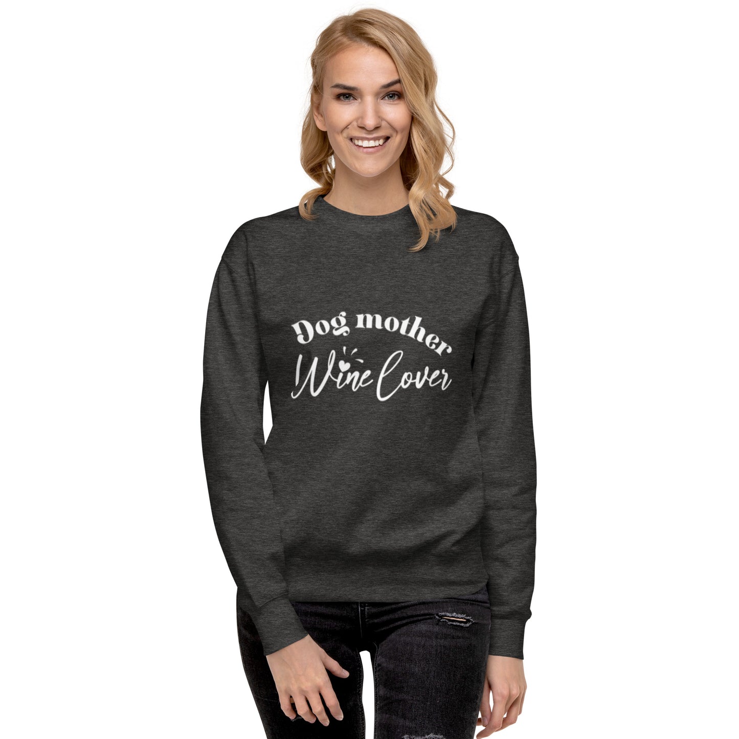 Dog Mother Wine Lover - Sweatshirt