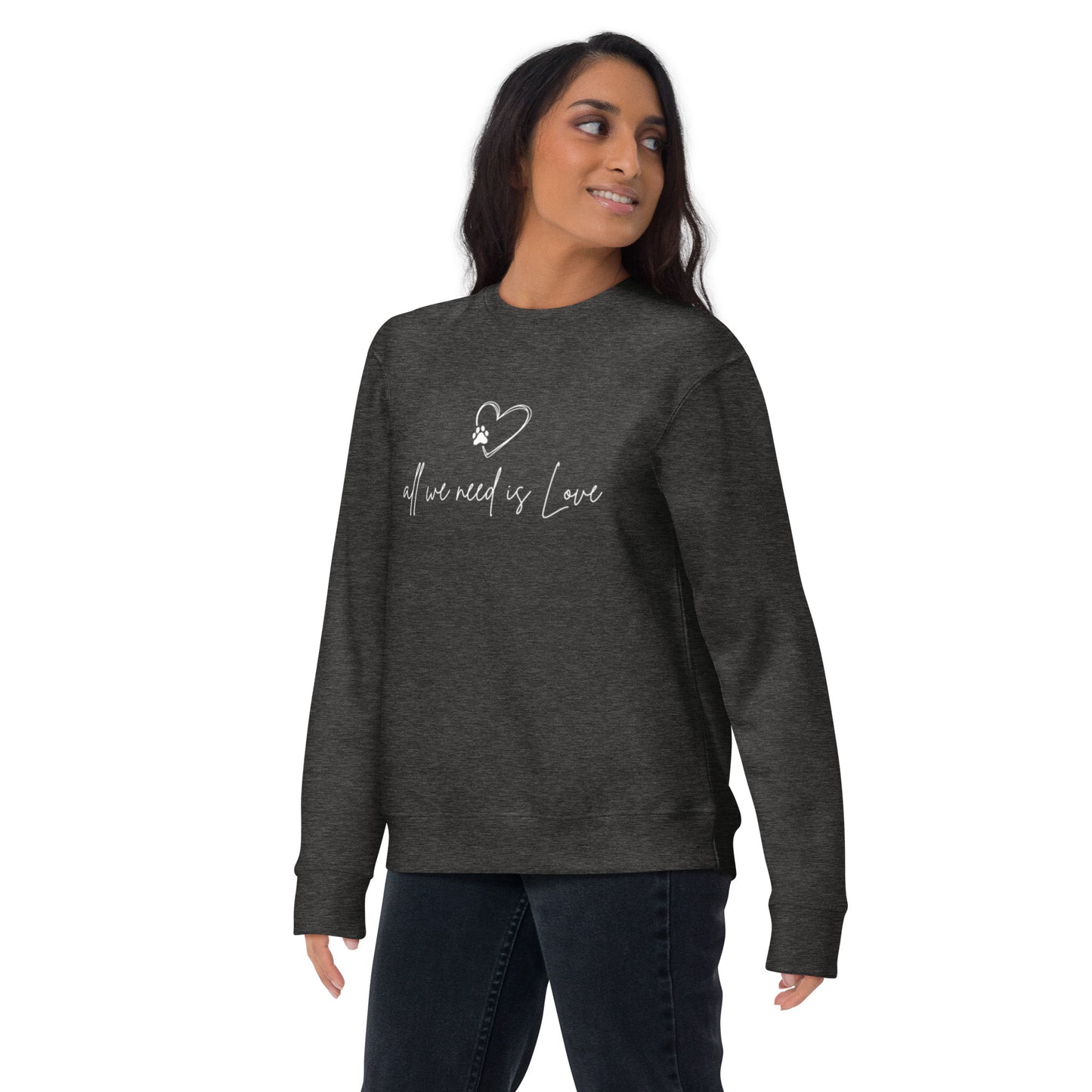 All we Need is Love - Sweatshirt