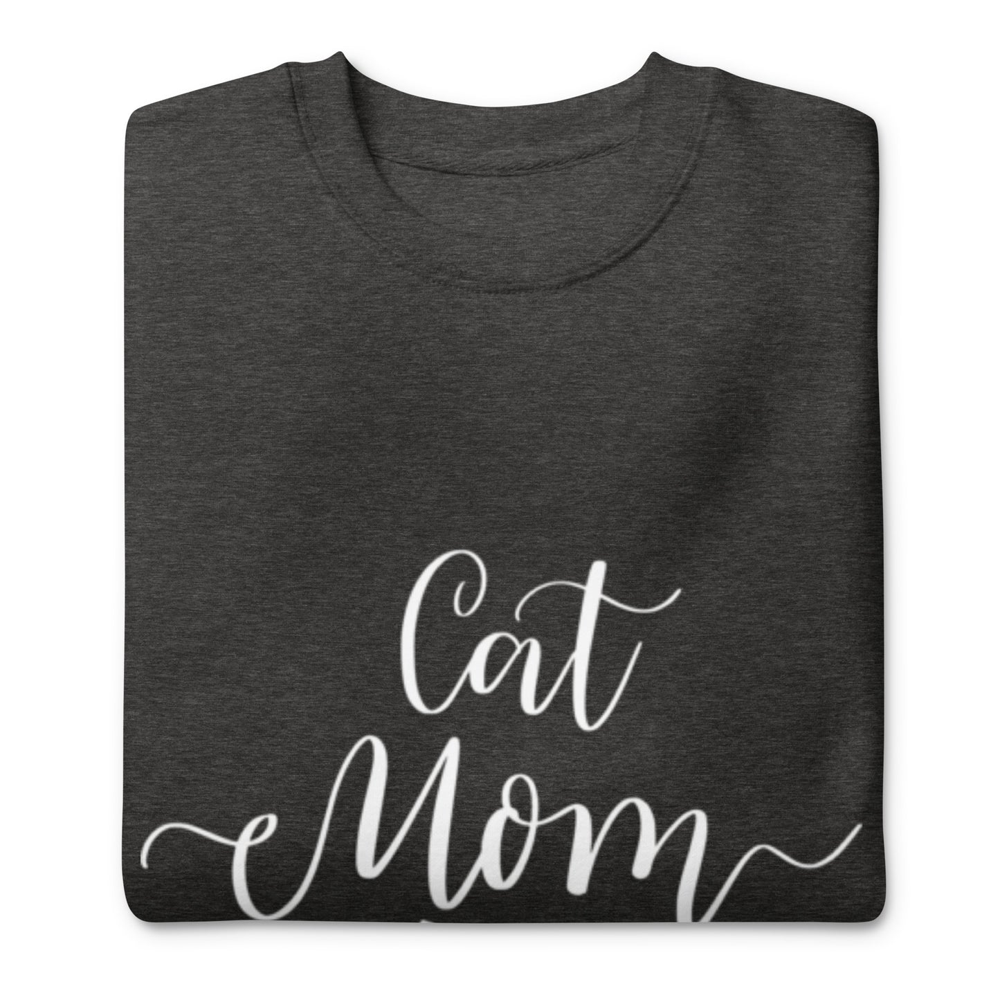 Cat Mom & Kitty Face - Sweatshirt