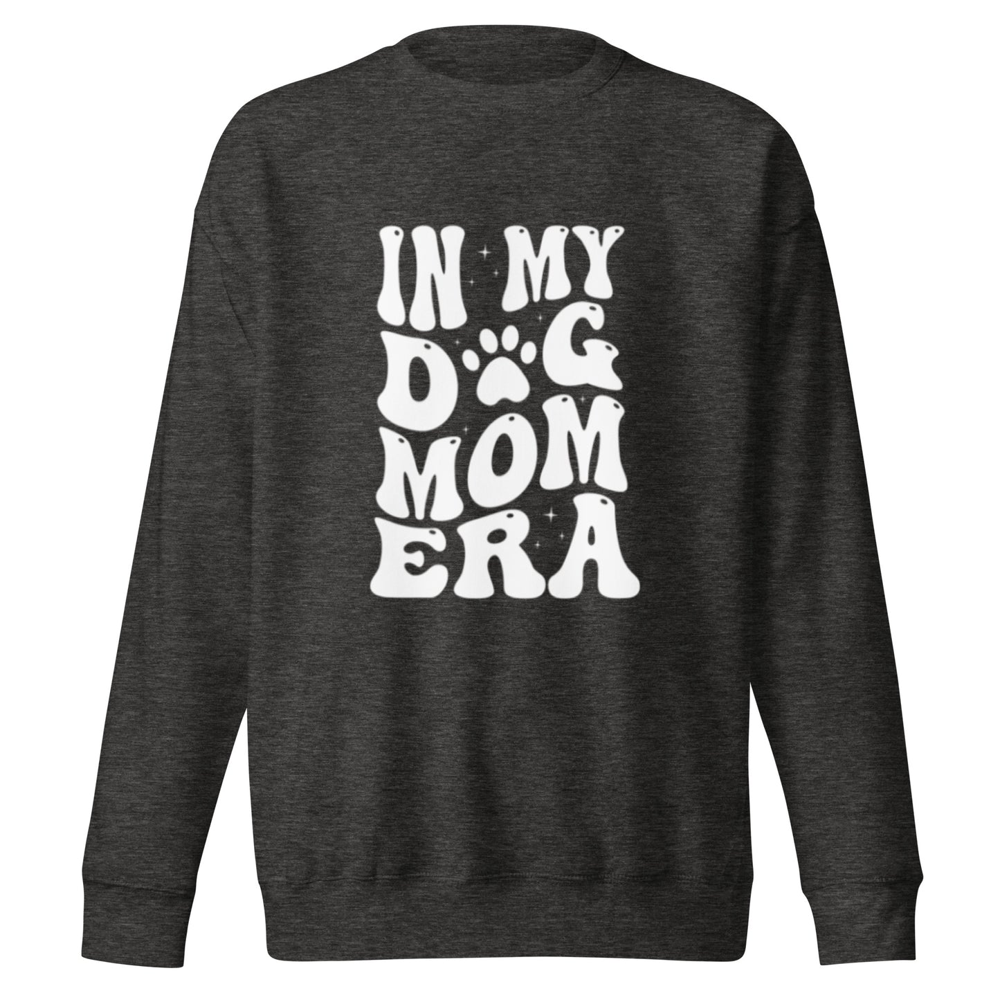 In My Dog Mom Era - Sweatshirt