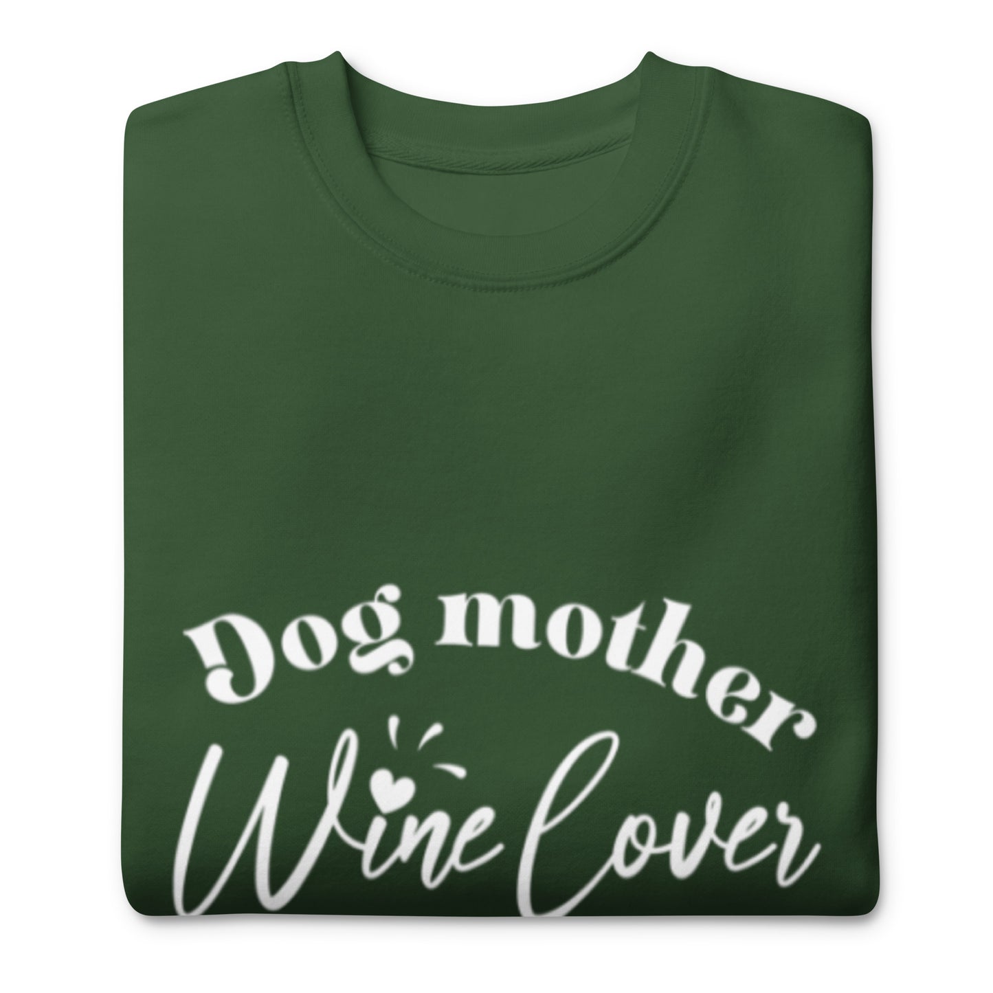 Dog Mother Wine Lover - Sweatshirt