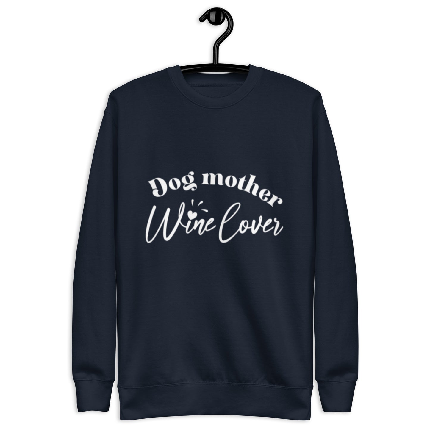 Dog Mother Wine Lover - Sweatshirt