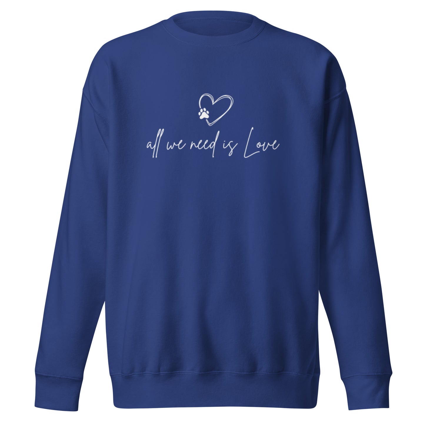 All we Need is Love - Sweatshirt